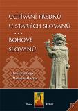 Uctívání předků u starých Slovanů; Bohové Slovanů