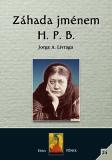 Záhada jménem H. P. B. - Jorge A. Livraga