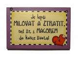 Je lepší milovat a ztratit...