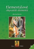 Elementálové: obyvatelé elementů - Slavica Kroča