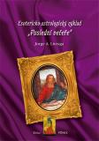 Esotericko-astrologický výklad "Poslední večeře" - Jorge A. Livraga