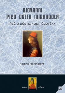 Giovanni Pico della Mirandola - M. Flaitingrová