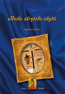 Kniha skrytého obydlí - Slavica Kroča