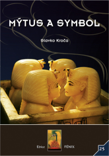 Mýtus a symbol - Slavko Kroča