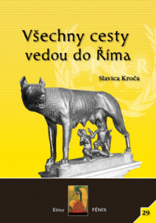 Všechny cesty vedou do Říma - Slavica Kroča