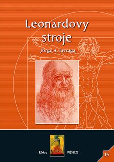 Leonardovy stroje - Jorge A. Livraga
